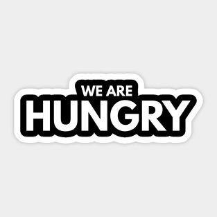 We Are Hungry - Pregnancy Announcement Sticker